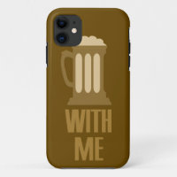 Beer With Me iPhone case