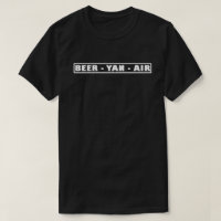 BEER - YAN - AIR T-Shirt