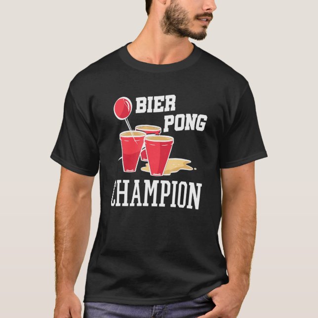 Beerpong  Drinking Game Beer Drinking Beer Pong Ch T-Shirt (Front)