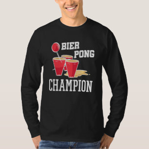 Beerpong Drinking Game Beer Drinking Beer Pong Ch T-Shirt