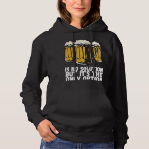 Beers Ipa Beer Is Good 7 Hoodie