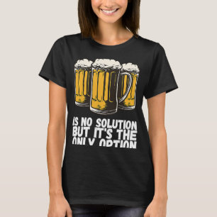 Beers  Ipa  Beer Is Good  7 T-Shirt