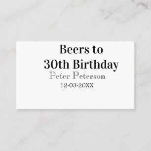 Beers to 30th birthday name date man stylishSimple Business Card