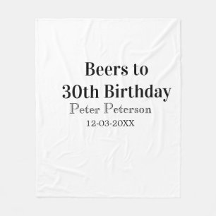 Beers to 30th birthday name date man stylishSimple Fleece Blanket