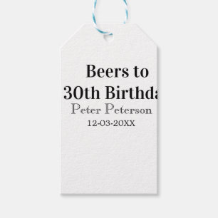 Beers to 30th birthday name date man stylishSimple Gift Tags