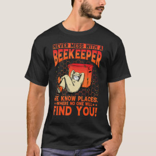 Bees Beekeeper  Saying 1 T-Shirt