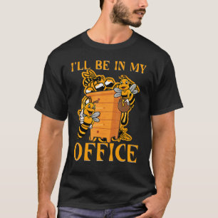 Bees Beekeeper Saying 23 T-Shirt