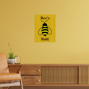 Bee's Butt Poster
