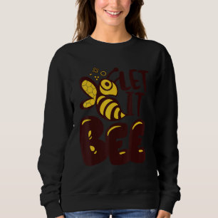 Bees Honey Bee Bumblebee Beekeepers Honeycomb Sweatshirt