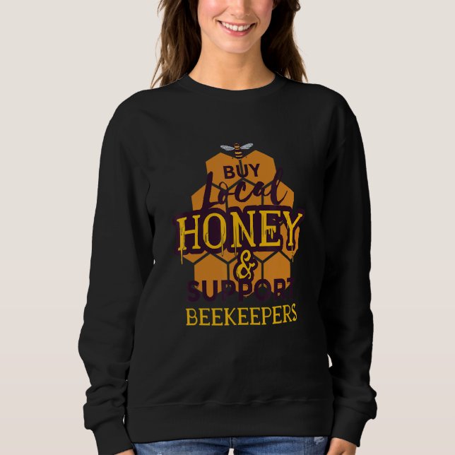 Bees Honeycomb Environmental Protection Beekeeper  Sweatshirt (Front)
