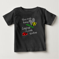 Bees Make Honey, Ladybugs make ketchup
