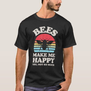 Bees Make Me Happy Funny Honey Beekeeper Insect Vi T-Shirt