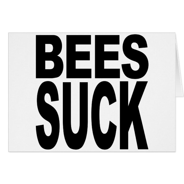Bees Suck (Front Horizontal)