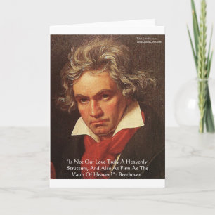 Beethoven "Of Heaven" Love Quote Gifts & Tees Card