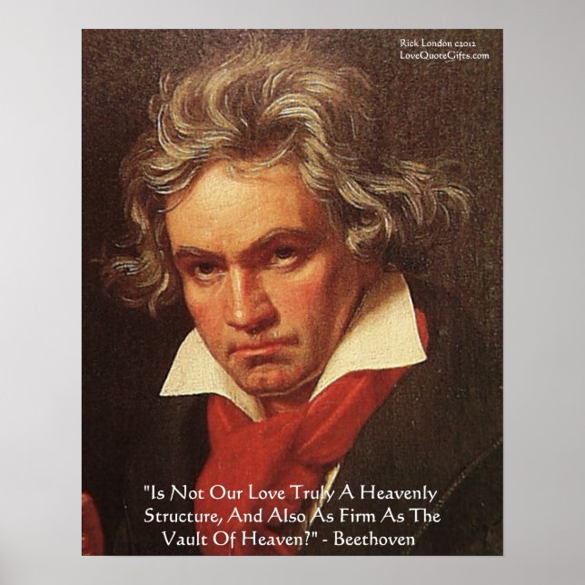 Beethoven "Of Heaven" Love Quote Poster (Front)