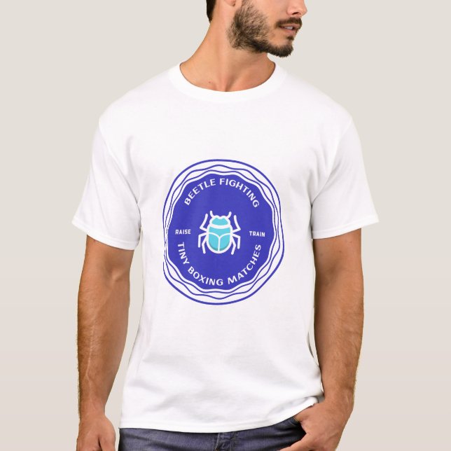 Beetle Fighting, raise and train T-Shirt (Front)