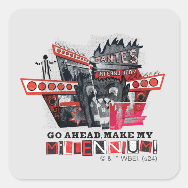 Beetlejuice | Go Ahead Make My Millennium Square Sticker (Front)