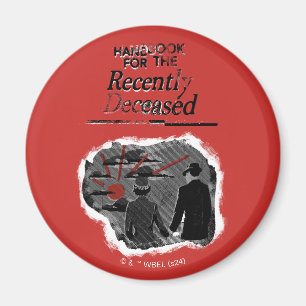 Beetlejuice Handbook for the Recently Deceased Magnet