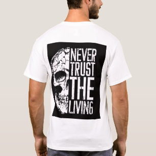 Beetlejuice Inspired Never Trust The Living Shirt