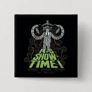 Beetlejuice It's Show Time! 15 Cm Square Badge