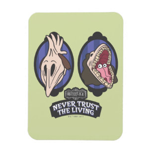 Beetlejuice   Maitlands "Never Trust The Living" Magnet