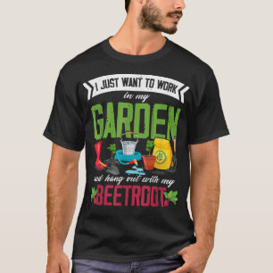 Beetroot Vegan Gardening Garden Gardener Plant Veg T-Shirt