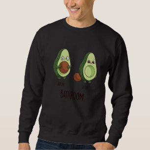 Before After Bathroom Avocado Lovers Cool Cute Fun Sweatshirt