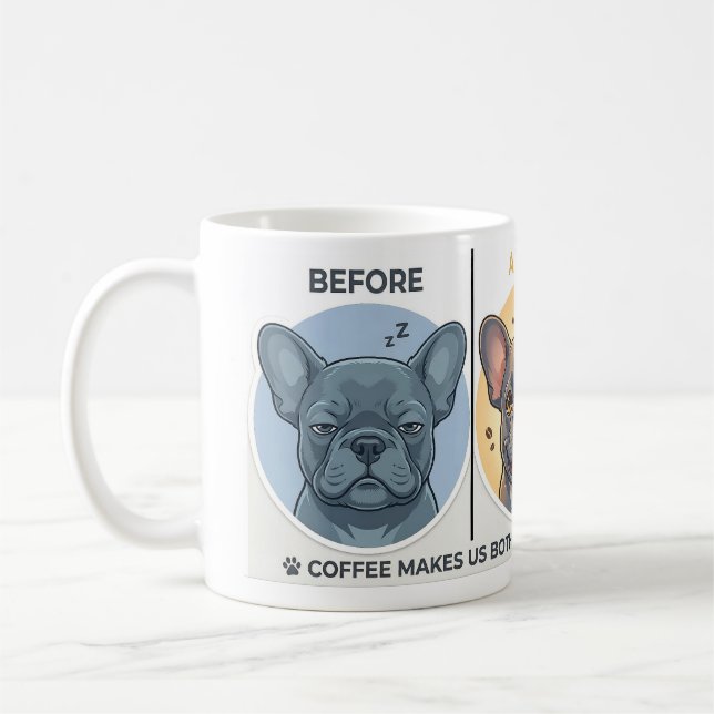 Before After Coffee Funny French Bulldog Design Mug (Left)
