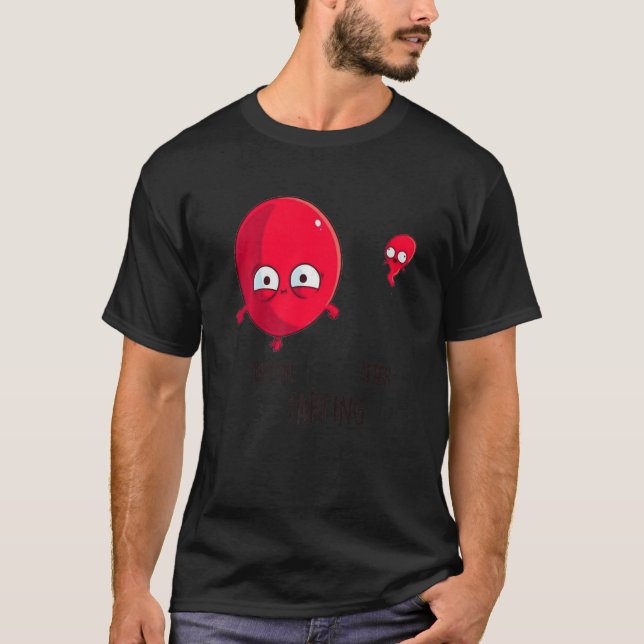 Before After Farting Ballon Cool Cute Humourous Fu T-Shirt (Front)