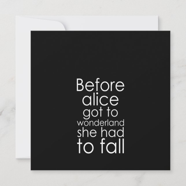 before alice got to wonderland she had to fall invitation (Front)