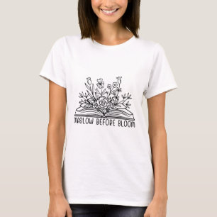 Before Bloom Mental Health Floral Sped Gifts Women T-Shirt