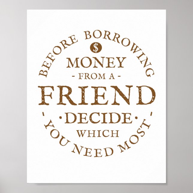 Before Borrowing Money From A Friend Poster (Front)