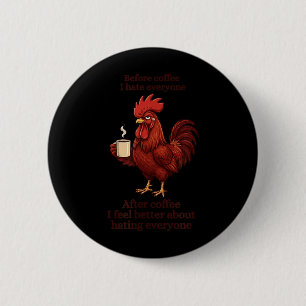 Before Coffee After Coffee Funny S Humour Mens 6 Cm Round Badge