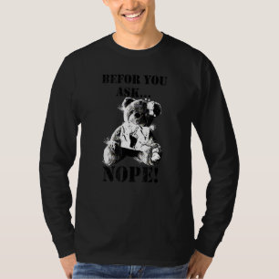 Before Du Fragst Nein Cute Bear 2 T-Shirt