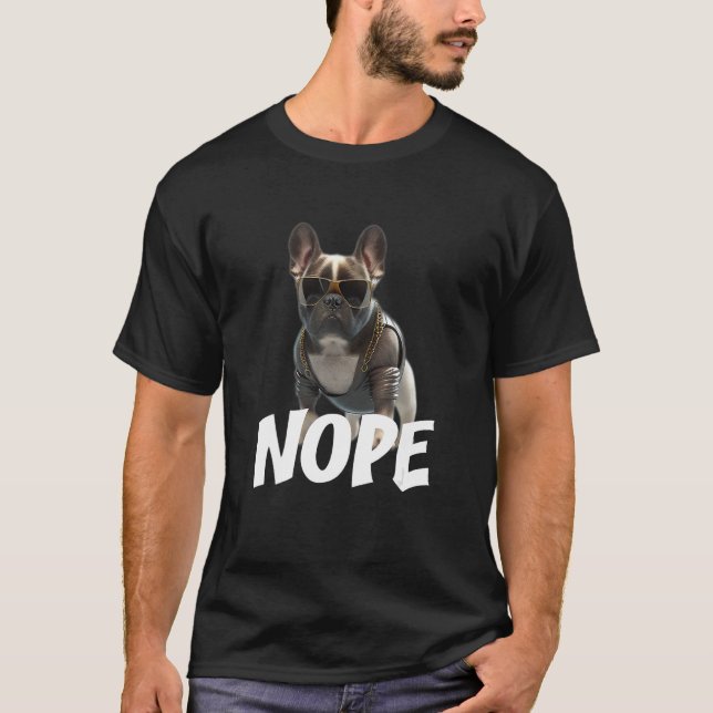 Before du Fragst Nope Dogs Frenchie French Bulldog T-Shirt (Front)