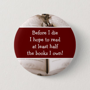 Before I die, book lover, 6 Cm Round Badge