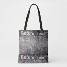 Before I Die Tote