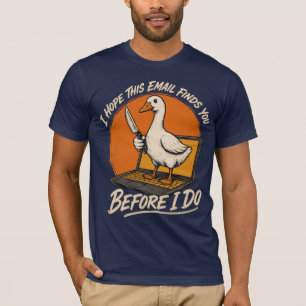 Before I Do – Funny Goose Email Threat Vintage T-S T-Shirt