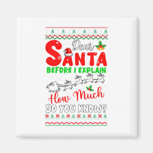 Before I Explain How Much You Know Xmas Sweater Sa Magnet