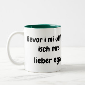 Before i mi uffreg...... Two-Tone coffee mug