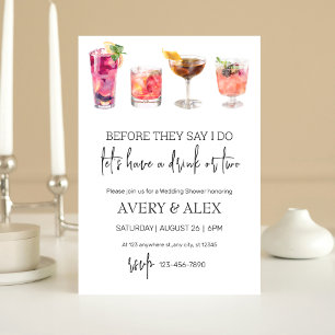 Before They Say I Do   cocktail Bachelorette Party Invitation