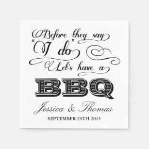 Before They Say I Do Lets Have A BBQ! Napkin