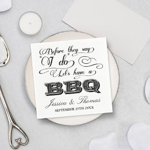 Before They Say I Do Lets Have A BBQ! Napkin