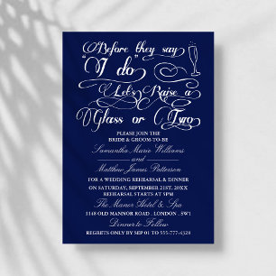 Before They Say I Do Let's Raise A Glass Or Two Invitation