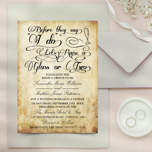 Before They Say I Do Let's Raise A Glass Or Two Invitation