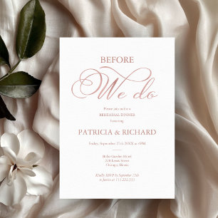 Before We Do Rose Gold Foil Rehearsal Dinner Invitation