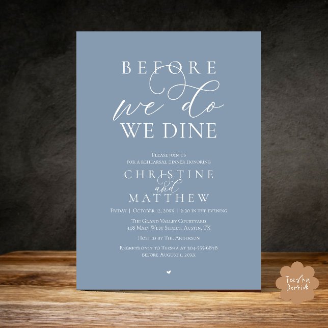 Before we do, we dine, Classy Rehearsal Dinner Invitation (Before we do, we dine, Classy Rehearsal Dinner Invitation card in Dusty Blue)