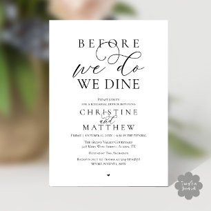 Before we do, we dine, Classy Rehearsal Dinner Invitation