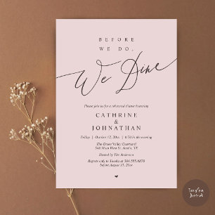 Before we do, we dine, Dusty Rose Rehearsal Dinner Invitation