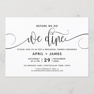 Before We Do We Dine Rehearsal Dinner Invitation